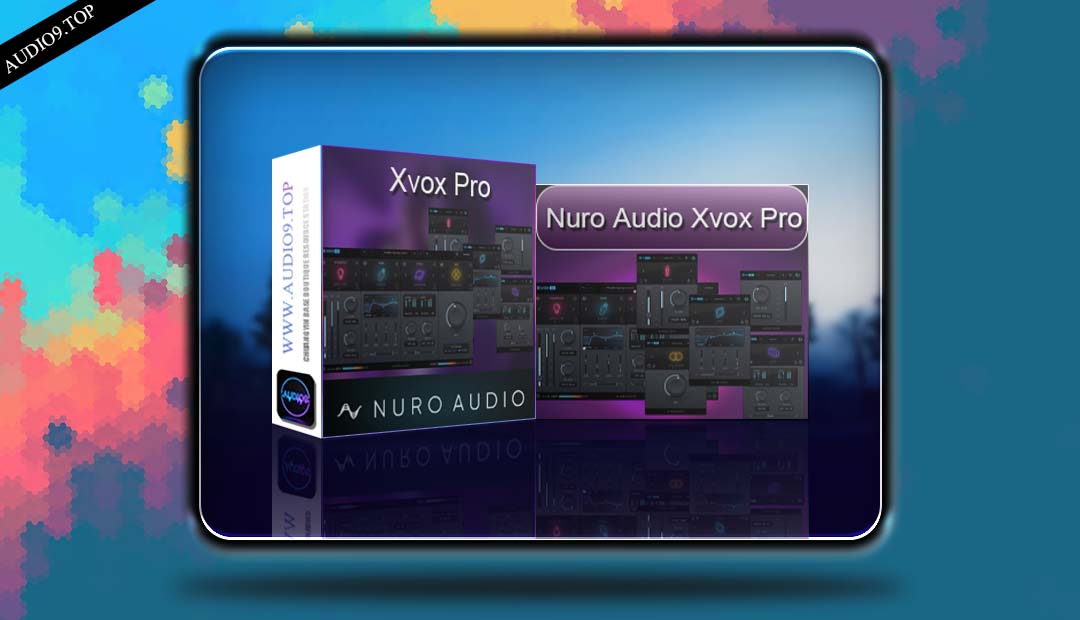 Nuro Audio Xvox Pro v1.0.6 WIN 人声优化-音频久·优质资源站