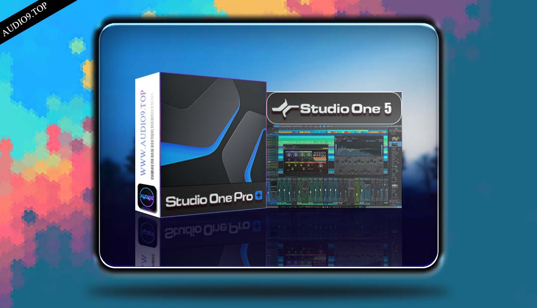 Studio One 5.5.0 WIN 音乐宿主-音频久·优质资源站