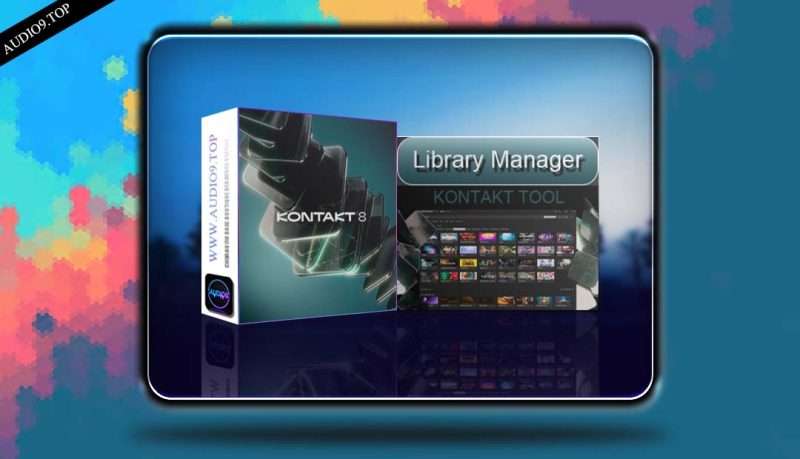 KONTAKT Library Manager WIN/MAC 康泰克音源入库工具-音频久·优质资源站