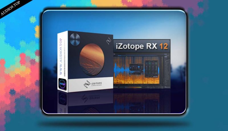 iZotope RX 12 Audio Editor Advanced v12.0.0 | MAC 音频降噪分离-音频久·优质资源站